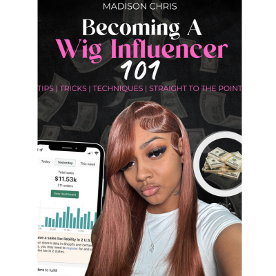Becoming A Wig Influencer 101 STRAIGHT TO THE POINT